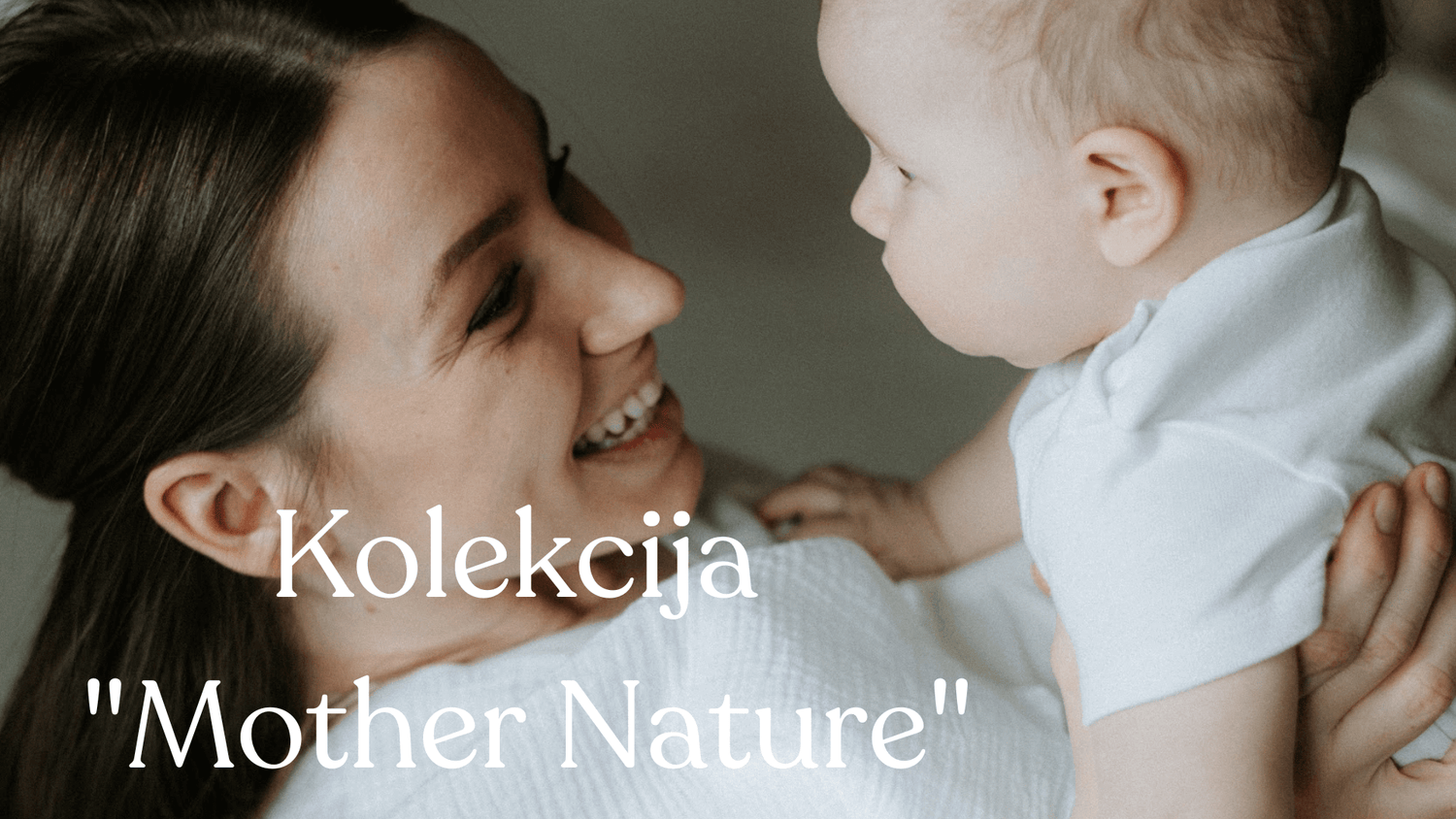 Kolekcija "Mother nature"